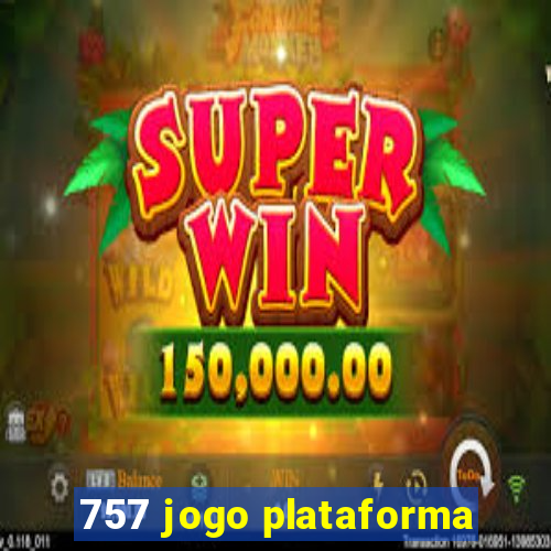 757 jogo plataforma